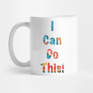 I can do this Mug